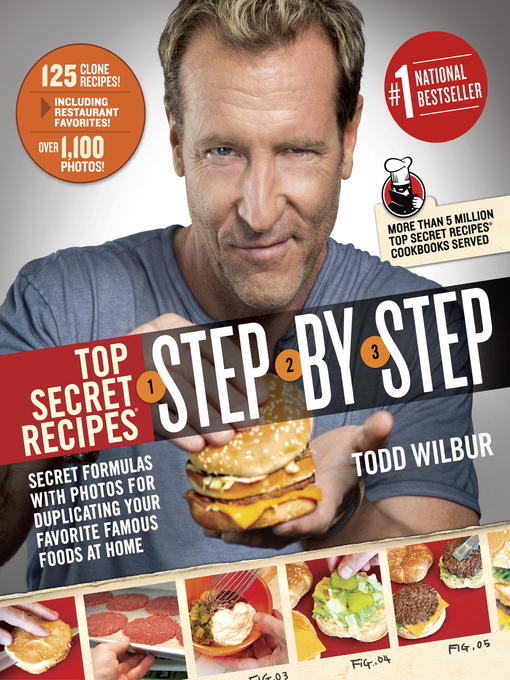 Title details for Top Secret Recipes Step-by-Step by Todd Wilbur - Available